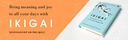 Ikigai the Japanese Secret to