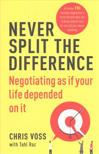 Never Split the Difference by Chris Voss & Tahl Raz - Non Fiction - Paperback